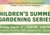 Kid’s Summer Gardening Series
